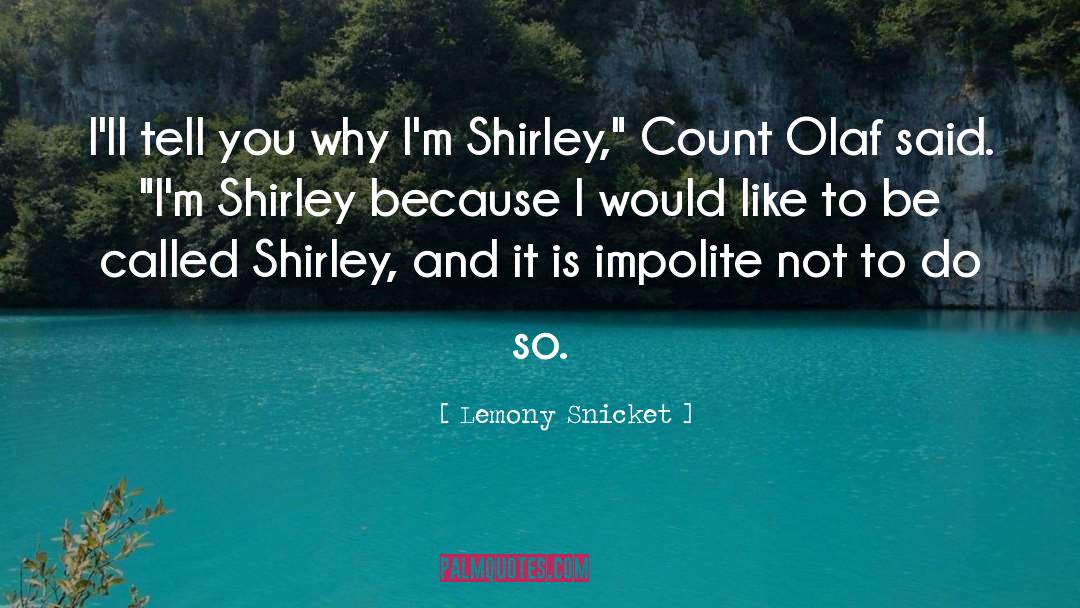 Impolite quotes by Lemony Snicket