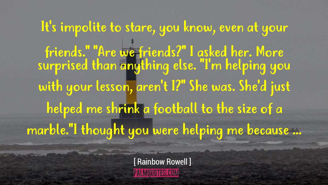 Impolite quotes by Rainbow Rowell
