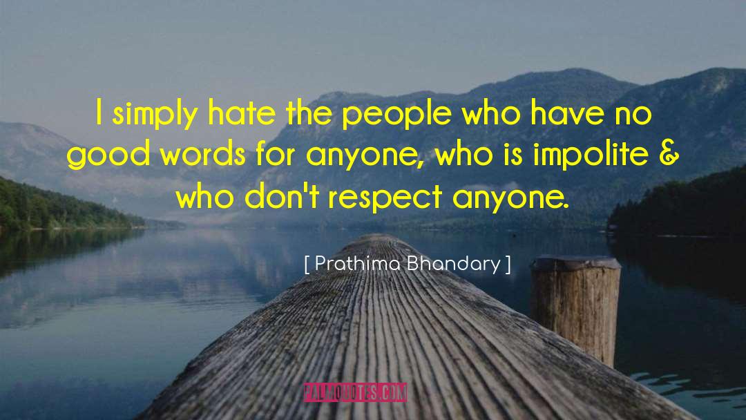 Impolite quotes by Prathima Bhandary