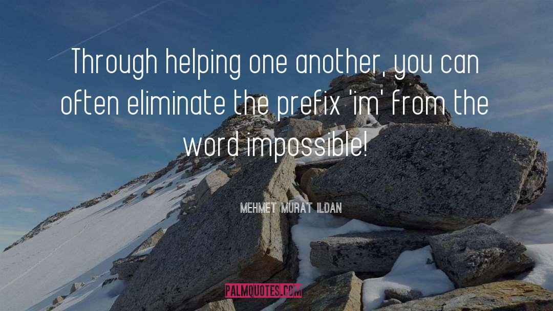 Impolitely Prefix quotes by Mehmet Murat Ildan