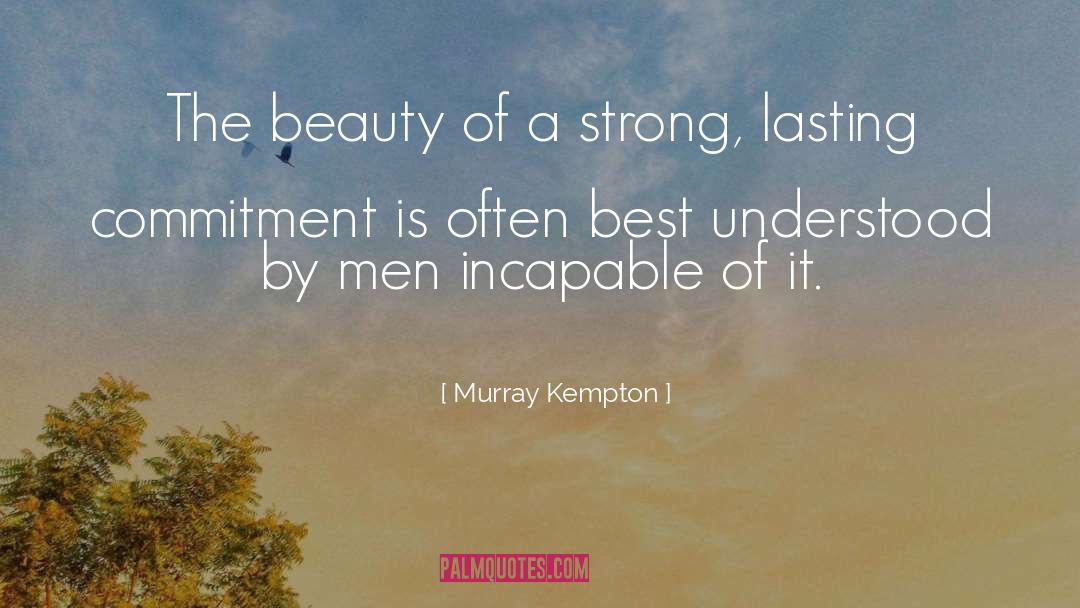 Importance Of Beauty quotes by Murray Kempton
