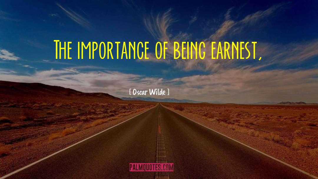 Importance Of Being Earnest quotes by Oscar Wilde
