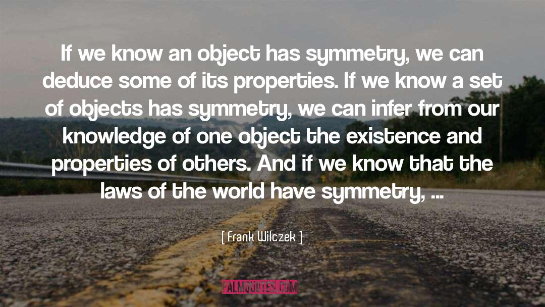 Importance Of Existence quotes by Frank Wilczek