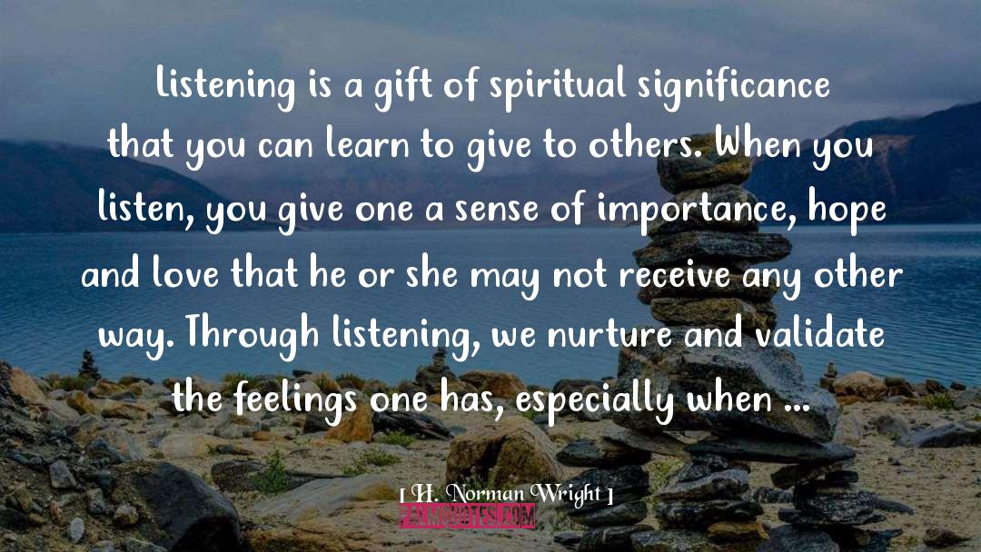 Importance Of Feelings quotes by H. Norman Wright