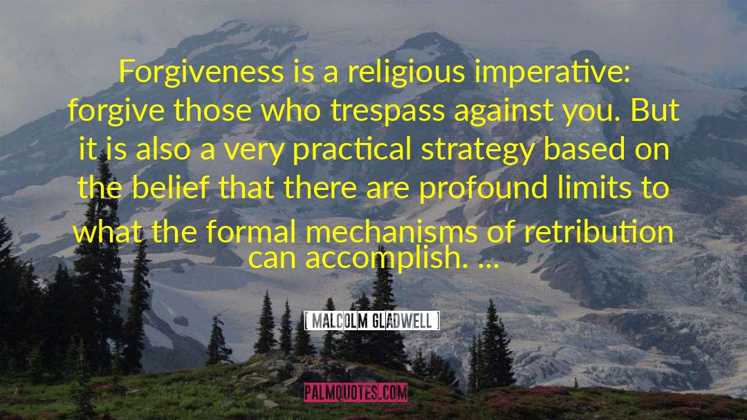 Importance Of Forgiveness quotes by Malcolm Gladwell