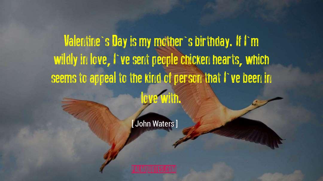 Importance Of Mothers quotes by John Waters