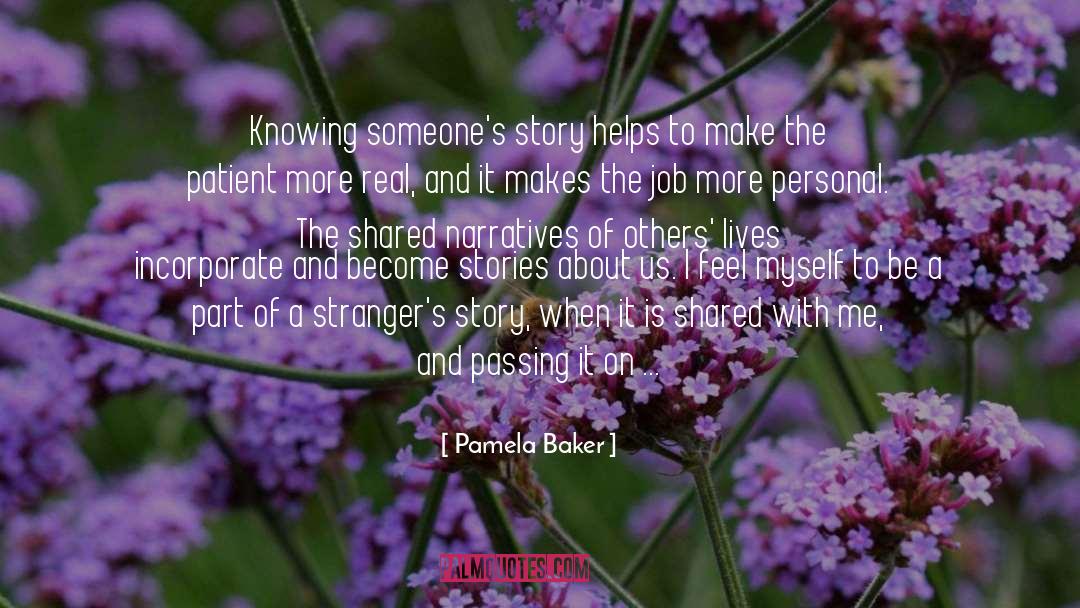 Importance Of Stories quotes by Pamela Baker