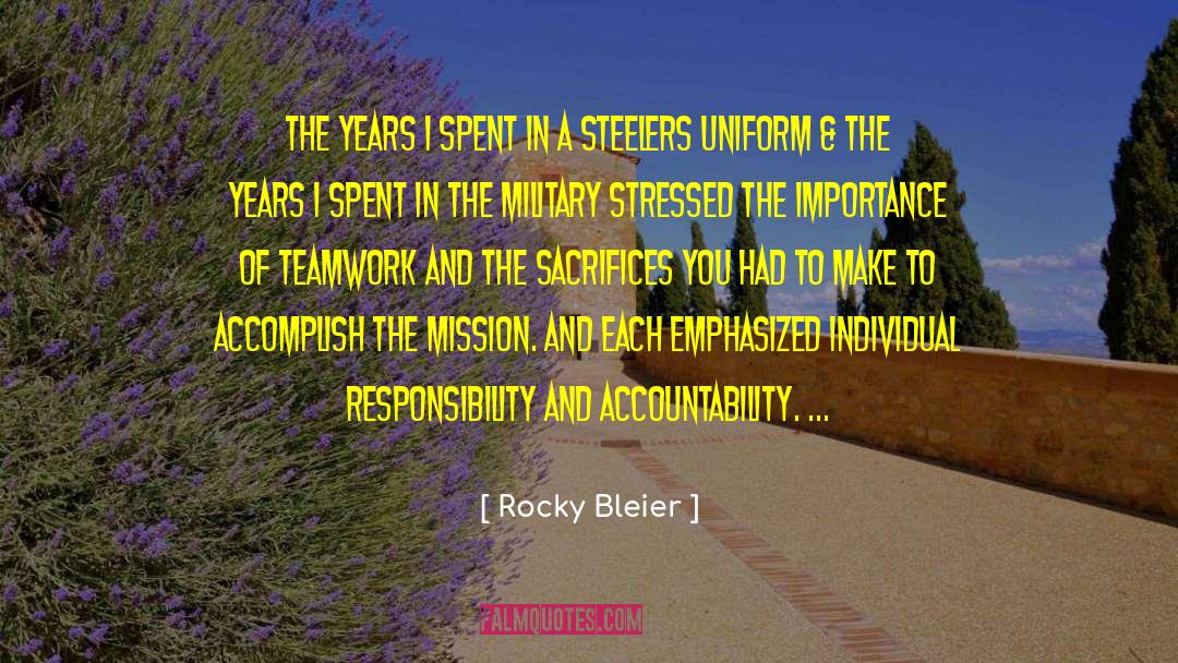 Importance Of Teamwork quotes by Rocky Bleier