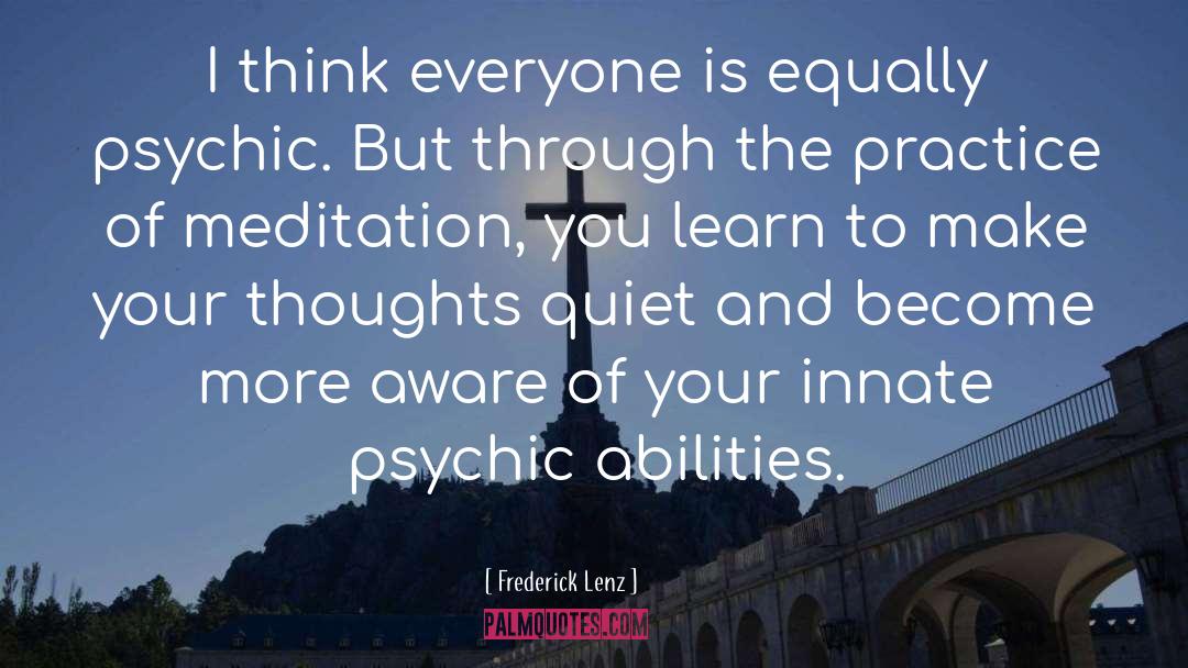 Importance Of Thoughts quotes by Frederick Lenz