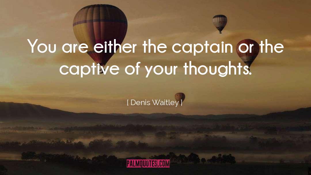 Importance Of Thoughts quotes by Denis Waitley