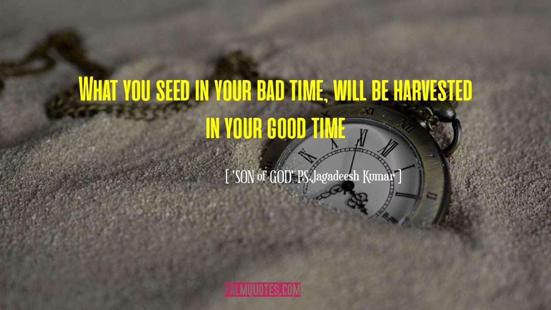 Importance Of Time quotes by 'SON Of GOD' P.S.Jagadeesh Kumar