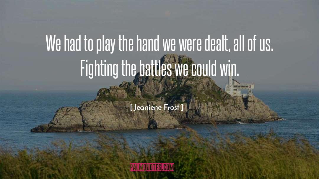 Importance Of Winning quotes by Jeaniene Frost