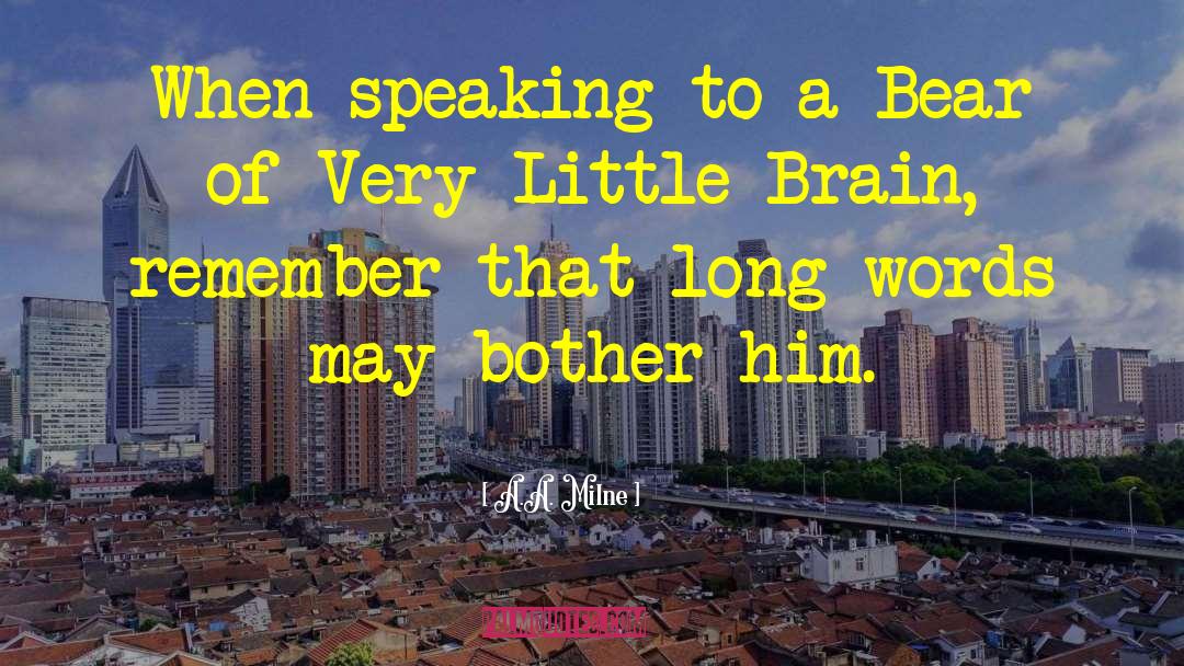 Importance Of Words quotes by A.A. Milne