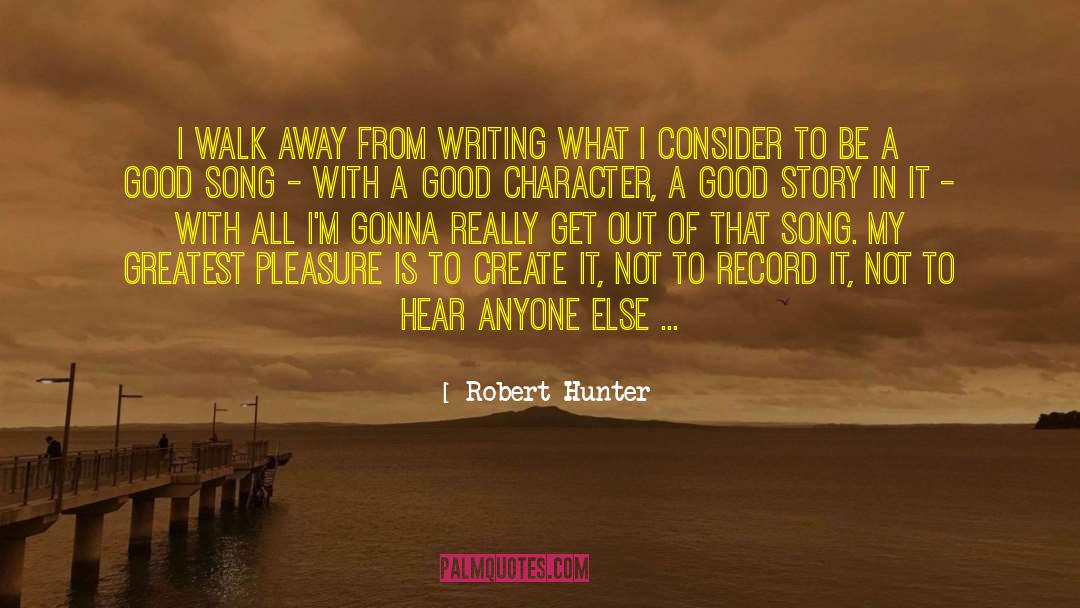 Importance Of Writing quotes by Robert Hunter
