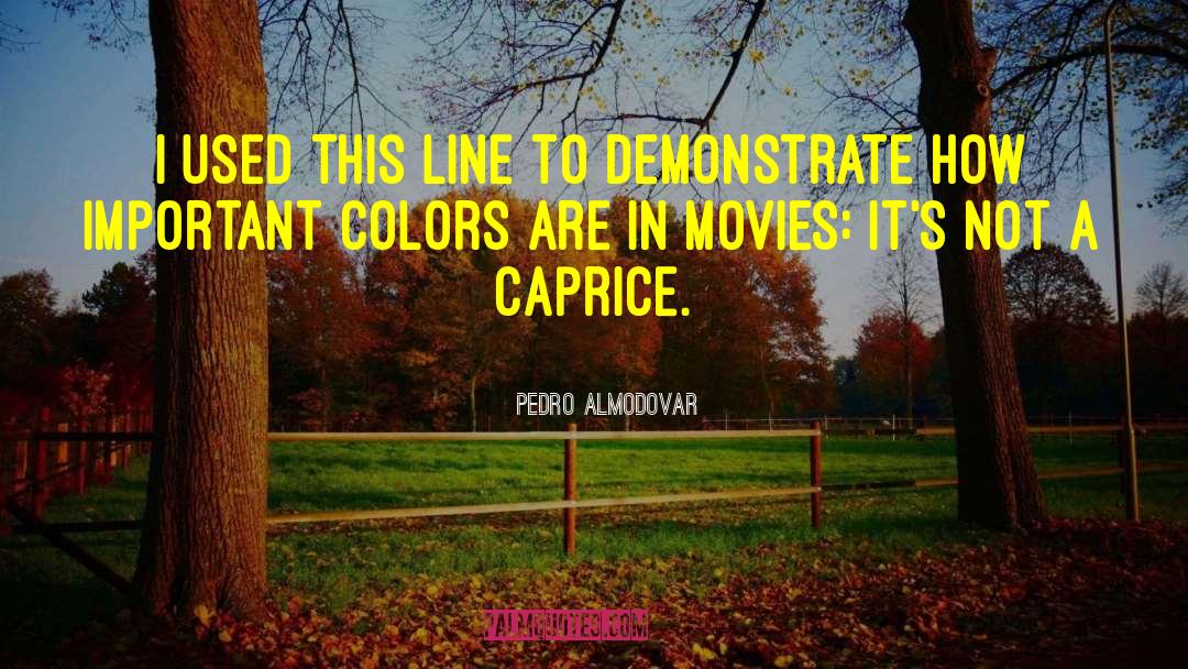 Important Color quotes by Pedro Almodovar