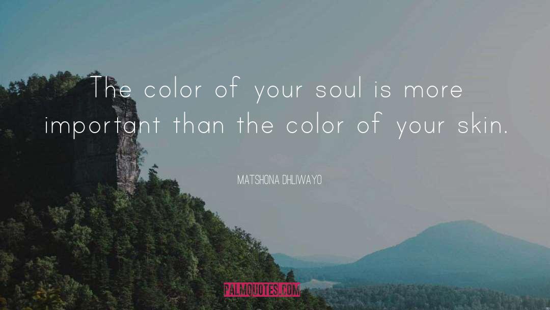 Important Color quotes by Matshona Dhliwayo