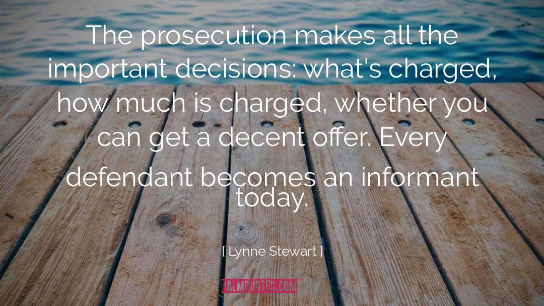 Important Decisions quotes by Lynne Stewart