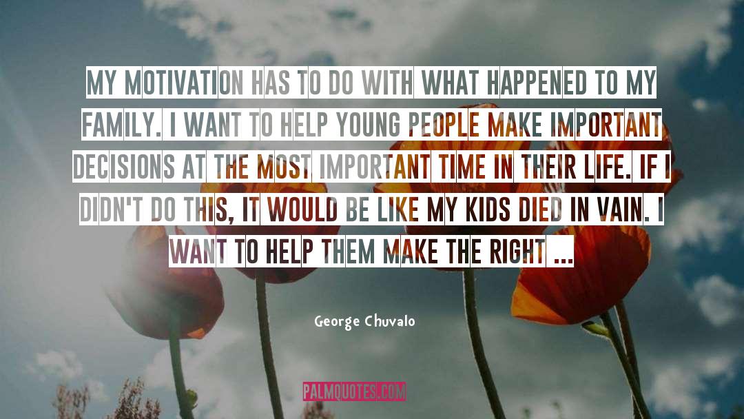 Important Decisions quotes by George Chuvalo