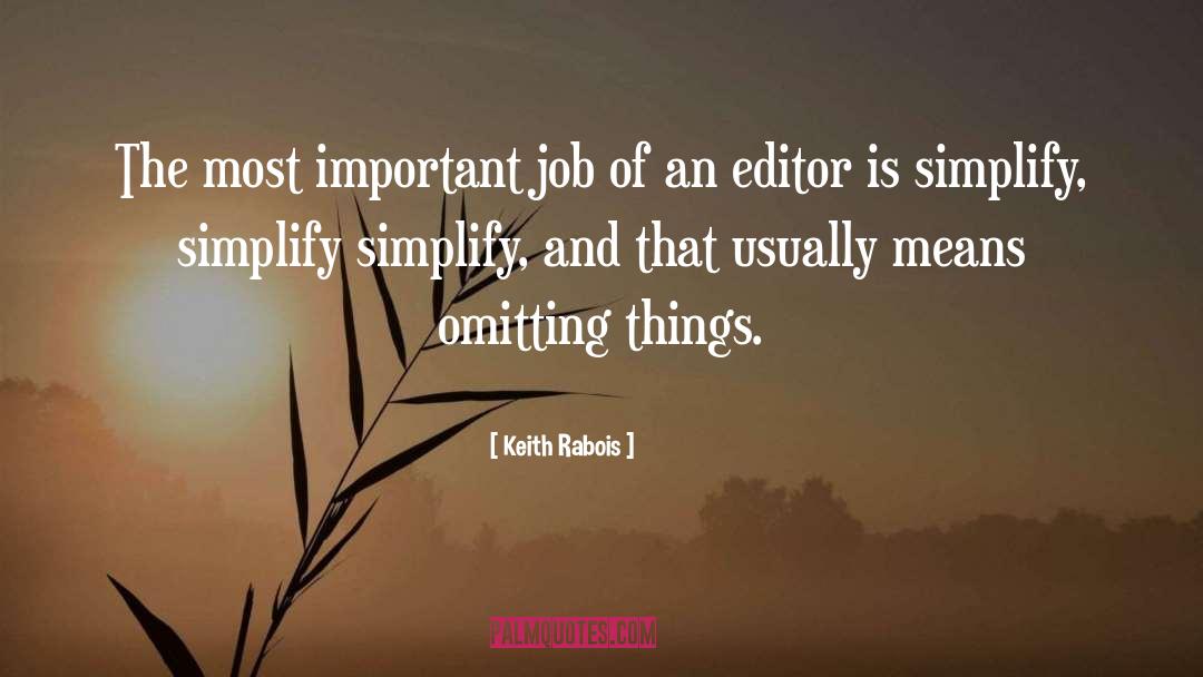 Important Jobs quotes by Keith Rabois