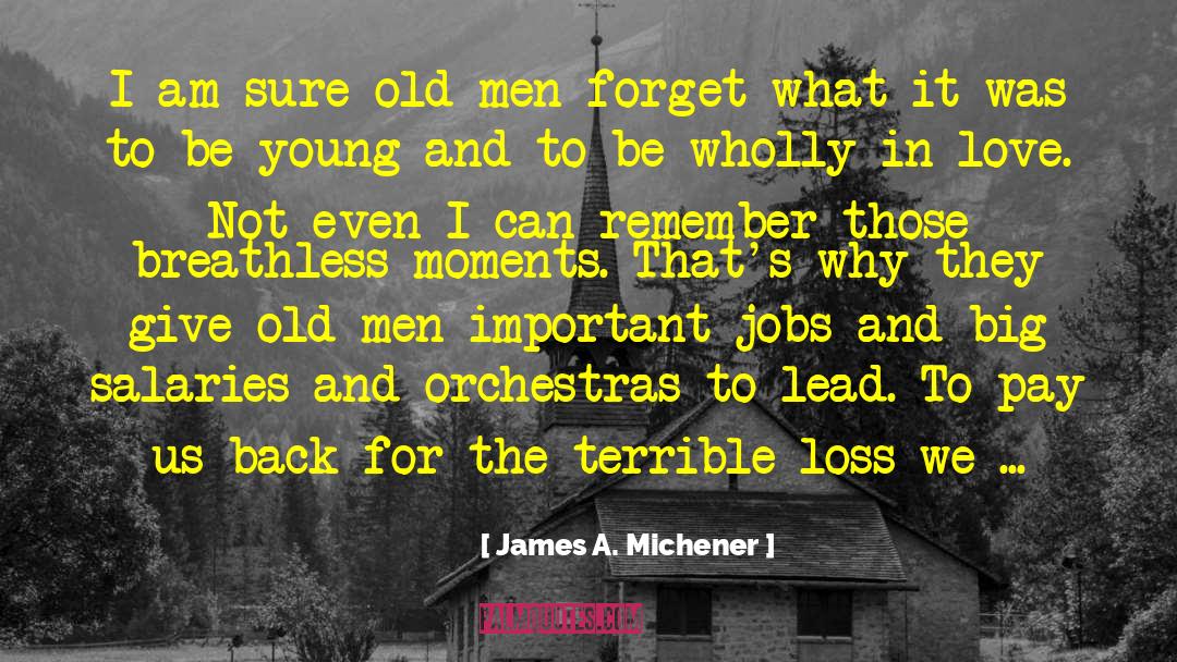 Important Jobs quotes by James A. Michener