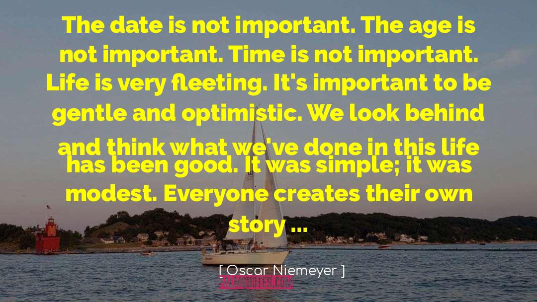 Important Life quotes by Oscar Niemeyer