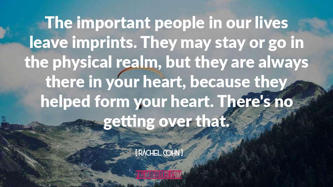 Important People quotes by Rachel Cohn