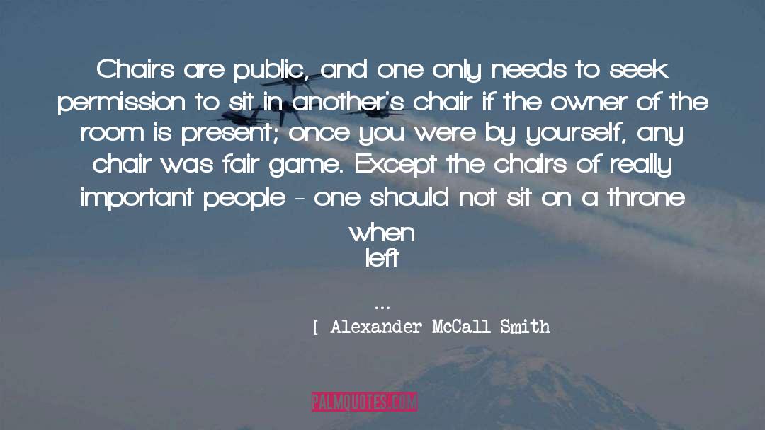 Important People quotes by Alexander McCall Smith