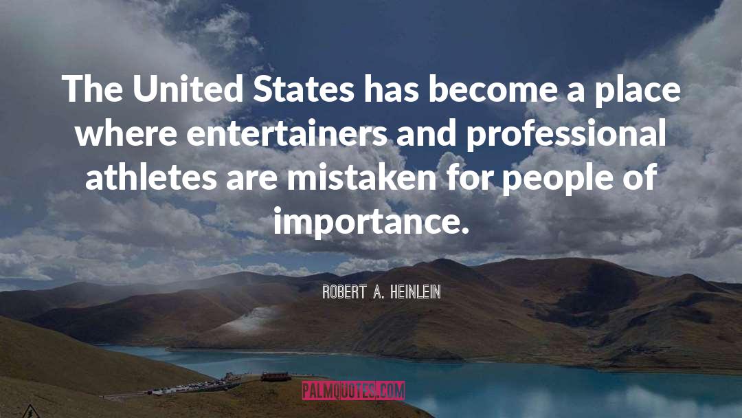 Important Person quotes by Robert A. Heinlein