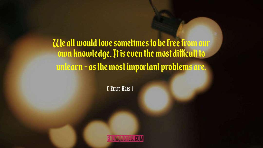 Important Problem quotes by Ernst Haas