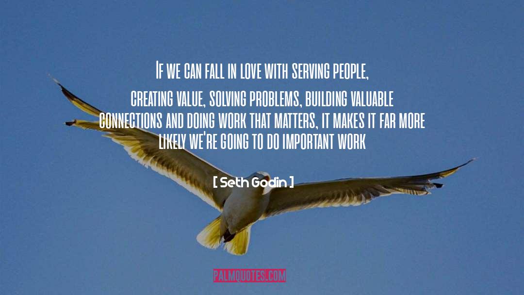 Important Problem quotes by Seth Godin
