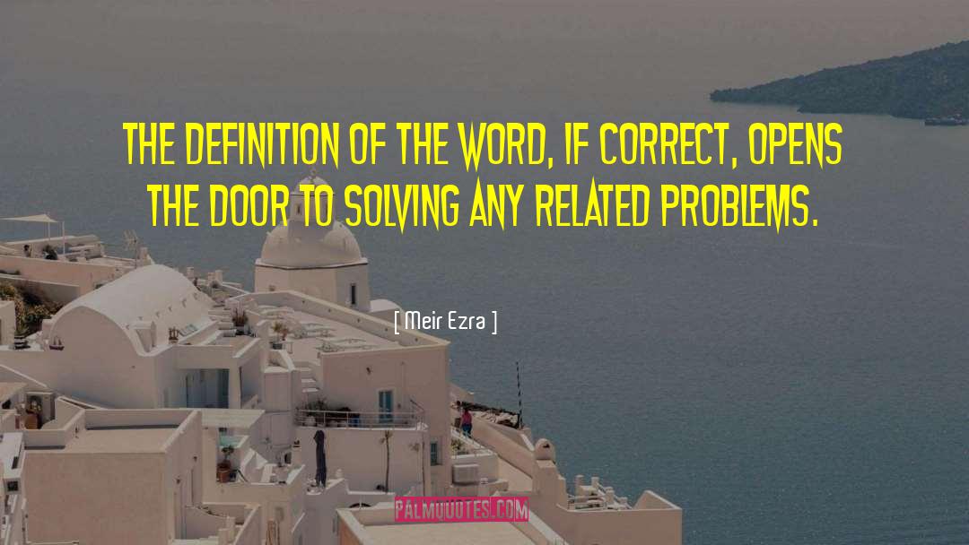 Important Problem quotes by Meir Ezra