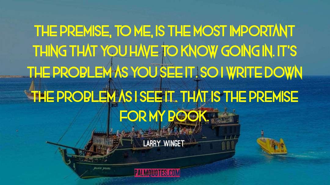 Important Problem quotes by Larry Winget