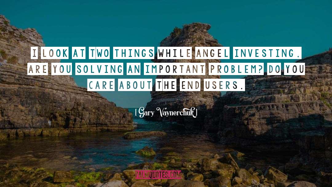 Important Problem quotes by Gary Vaynerchuk