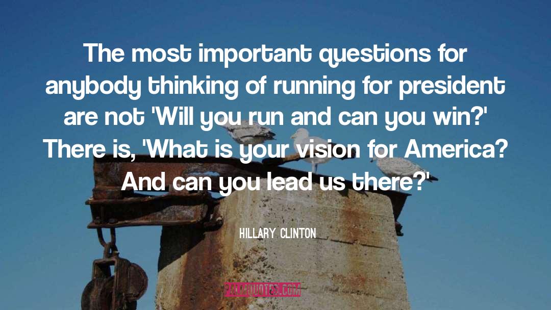 Important Questions quotes by Hillary Clinton