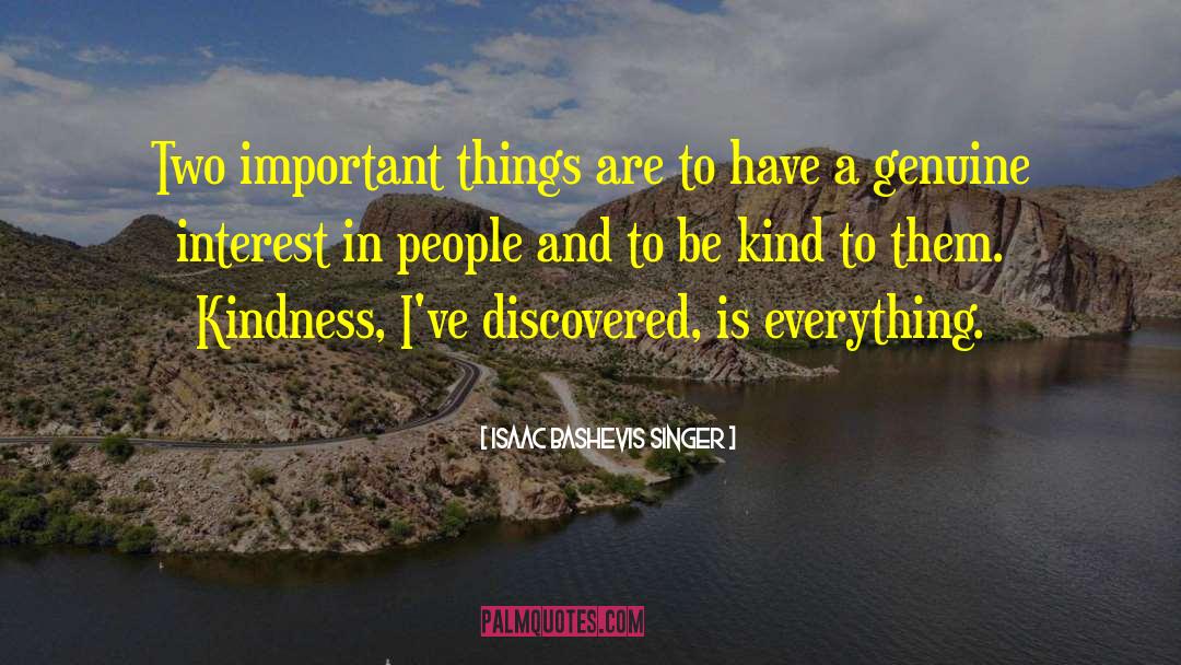 Important Things In Life quotes by Isaac Bashevis Singer