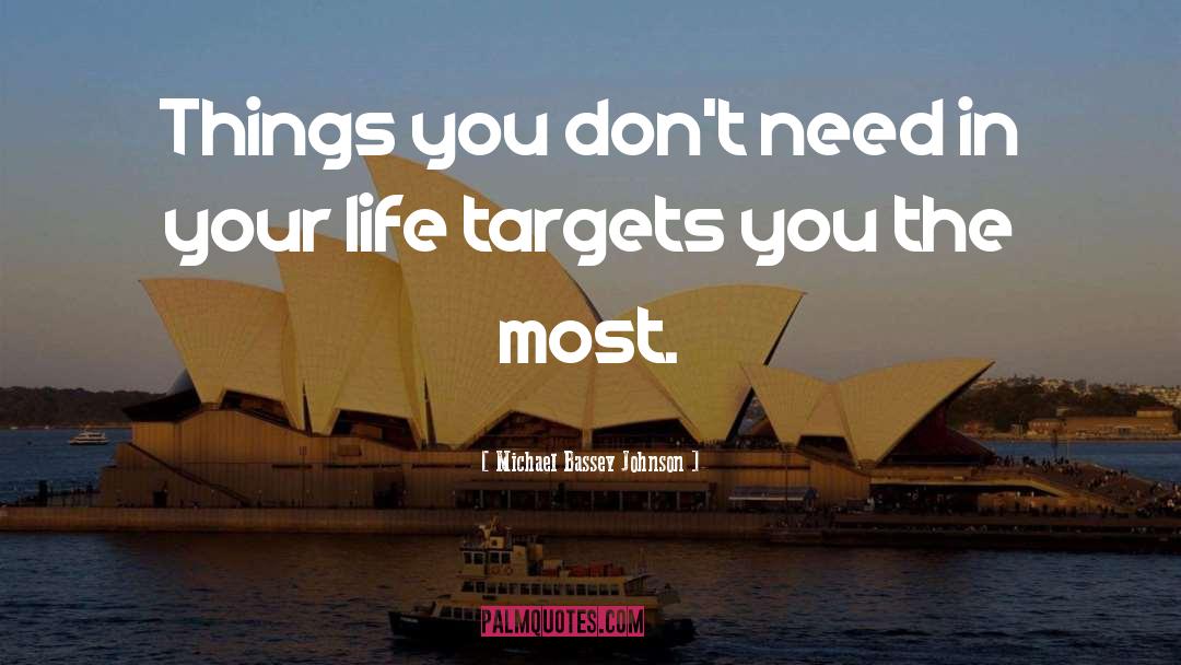 Important Things In Your Life quotes by Michael Bassey Johnson