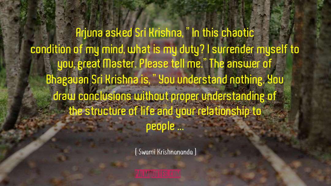 Important Things In Your Life quotes by Swami Krishnananda