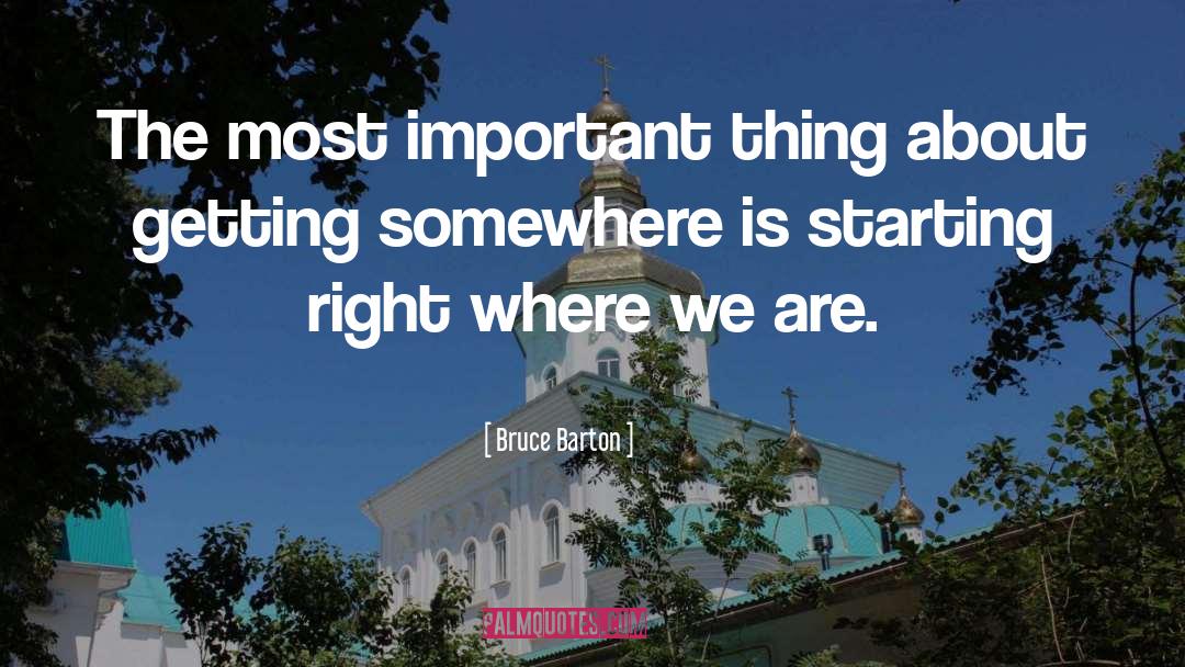 Important Things quotes by Bruce Barton