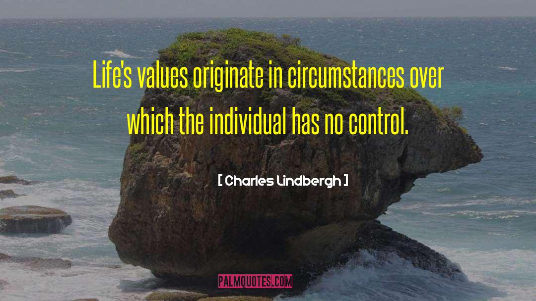 Important Values quotes by Charles Lindbergh