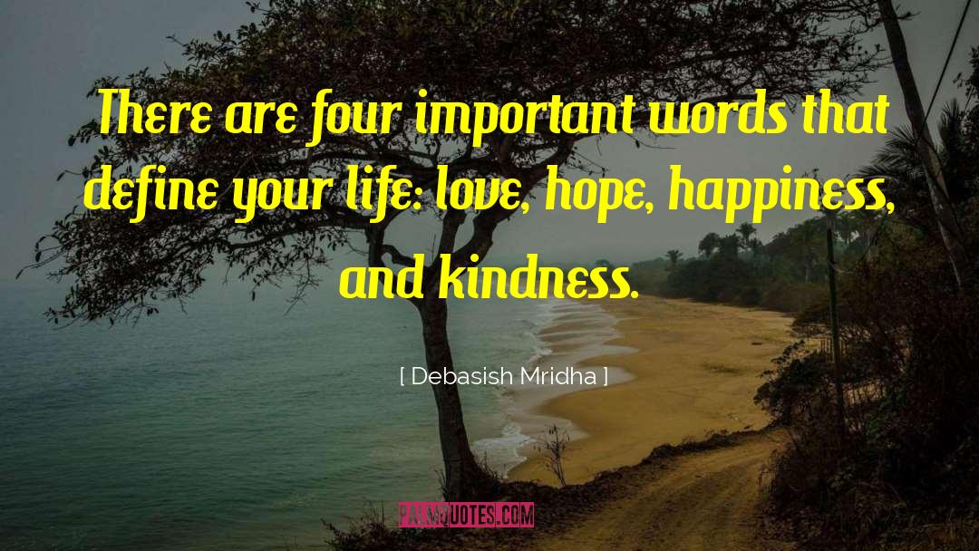 Important Words quotes by Debasish Mridha