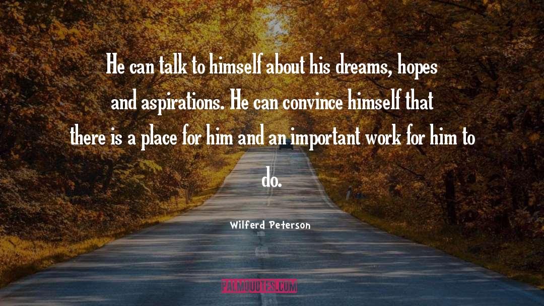 Important Work quotes by Wilferd Peterson