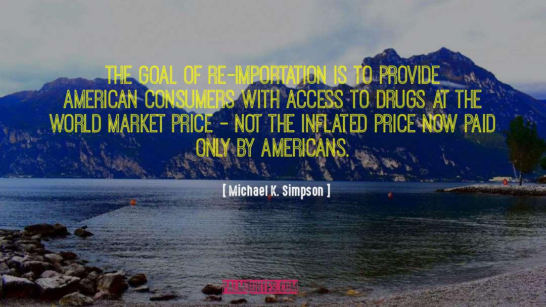 Importation quotes by Michael K. Simpson