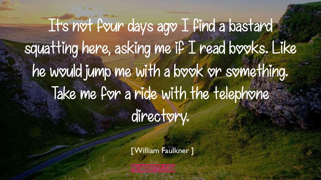 Importers Directory quotes by William Faulkner