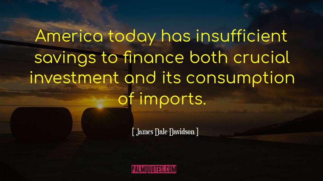 Imports quotes by James Dale Davidson