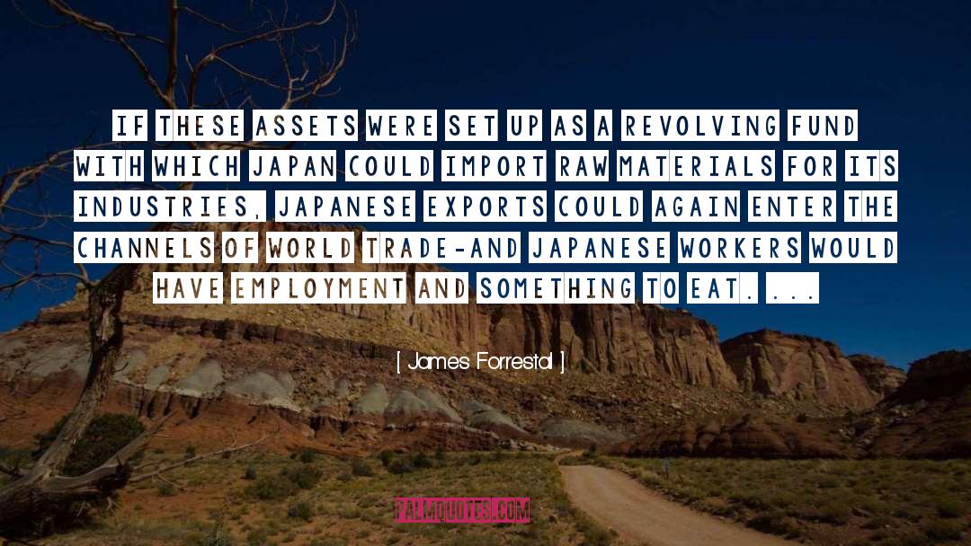 Imports quotes by James Forrestal