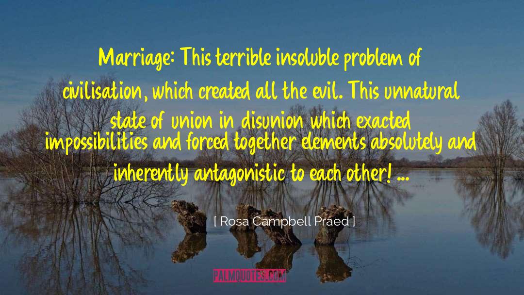 Impossibilities quotes by Rosa Campbell Praed