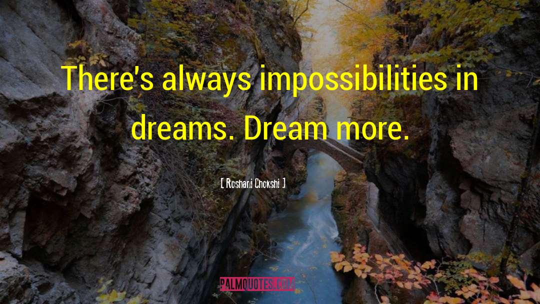 Impossibilities quotes by Roshani Chokshi