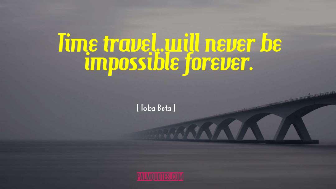 Impossibility quotes by Toba Beta