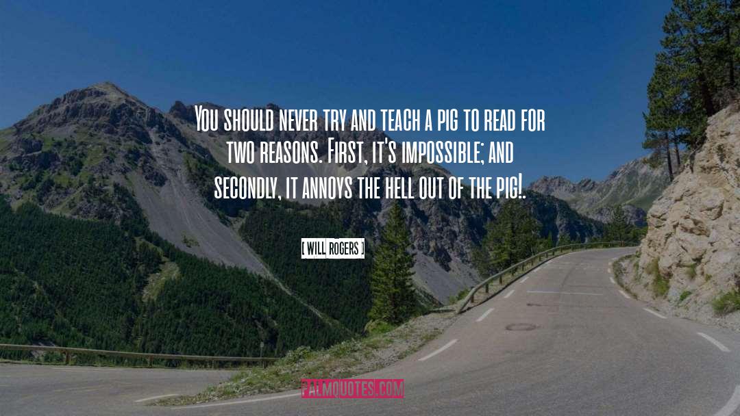 Impossibility quotes by Will Rogers