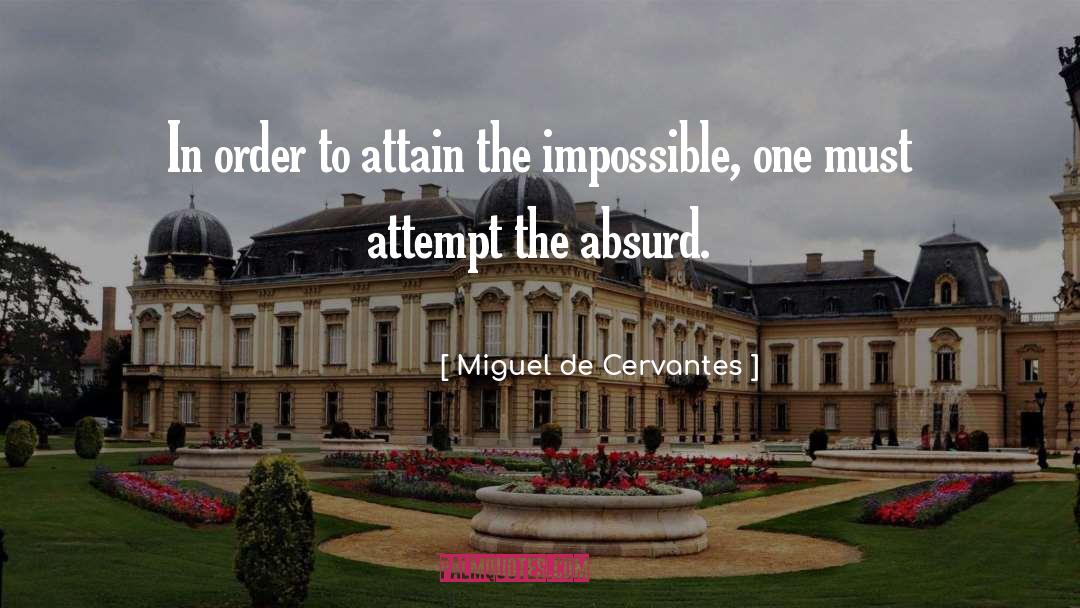 Impossibility quotes by Miguel De Cervantes